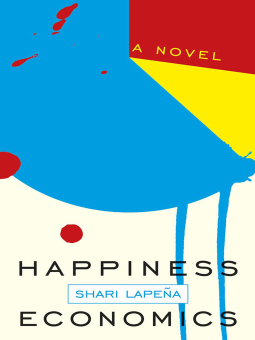 Title details for Happiness Economics by Shari Lapeña - Wait list
